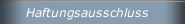 Haftungsausschluss